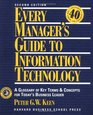 Every Manager's Guide to Information Technology A Glossary of Key Terms and Concepts for Today's Business Leader