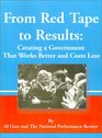 From Red Tape to Results Creating a Government That Works Better and Costs Less