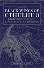 Black Wings of Cthulhu (Volume Three)