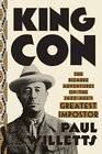King Con The Bizarre Adventures of the Jazz Age's Greatest Impostor