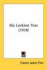 His Luckiest Year (1918)