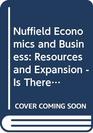 Nuffield Economics and Business Option Books Resource and Expansion  Is There a Limit to Growth
