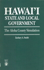 Hawaii State and Local Government The Aloha County Simulation