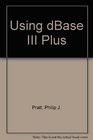 Using dBASE III Plus