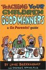 Teaching Your Children Good Manners A Go Parents Guide