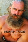 Beard Tugs in celebration of beards and the men who wear them