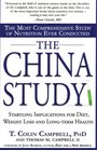 The China Study The Most Comprehensive Study of Nutrition Ever Conducted