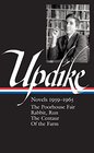 John Updike Novels 19591965 The Poorhouse Fair / Rabbit Run / The Centaur / Of the Farm