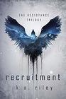 Recruitment: A Dystopian Novel (The Resistance Trilogy)