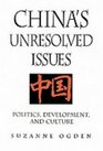China's Unresolved Issues Politics Development and Culture