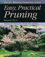 Taylor's Weekend Gardening Guide to Easy Practical Pruning  Techniques For Training Trees Shrubs Vines and Roses