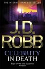 Celebrity in Death (In Death, Bk 34)