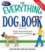 Everything Dog Book Learn to train and understand your furry best friend