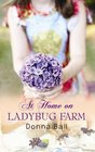 At Home on Ladybug Farm (Ladybug Farm, Bk 2) (Large Print)