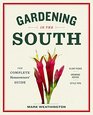 Gardening in the South The Complete Homeowner's Guide