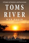 Toms River A Story of Science and Salvation