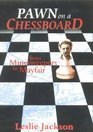 Pawn on a Chessboard From Minesweepers to Mayfair
