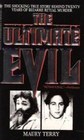 Ultimate Evil : An Investigation into a Dangerous Satanic Cult