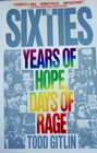 The Sixties: Years of Hope, Days of Rage