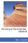 The Story of the Great War Volume III