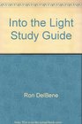 Into the Light Study Guide