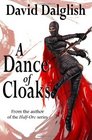 A Dance of Cloaks (Shadowdance, Bk 1)