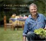 Chez Jacques Deluxe Edition Traditions and Rituals of a Cook