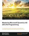 Microsoft Dynamics AX 2012 R3 Programming Getting Started
