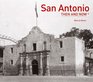 San Antonio Then and Now