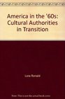 America in the '60s Cultural Authorities in Transition