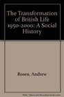 The Transformation of British Life 19502000  A Social History