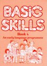 Basic Skills an Early Language Programme