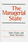 The Managerial State Power Politics and Ideology in the Remaking of Social Welfare