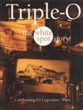 TripleO The White Spot Story Celebrating 65 Legendary Years