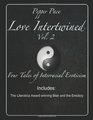 Love Intertwined Vol 2 Four Tales of Interracial Eroticism