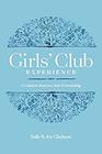 Girls' Club Experience A Guided Journey into Friendship