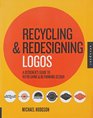 Recycling and Redesigning Logos A Designer's Guide to Refreshing  Rethinking Design