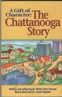 A Gift of Character The Chattanooga Story