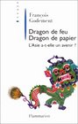 Dragon de feu dragon de papier L'Asie atelle un avenir