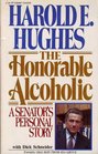The Honorable Alcoholic A Senator's Personal Story
