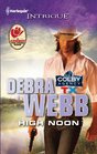 High Noon (Colby Agency, TX, Bk 2) (Colby Agency, Bk 49) (Harlequin Intrigue, No 1354)