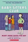 Mary Anne Saves the Day (Baby-Sitters Club Graphix, Bk 3)