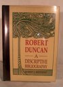 Robert Duncan A descriptive bibliography