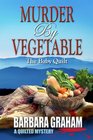 Murder by Vegetable: Baby Quilt (Quilted Mysteries)