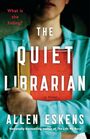 The Quiet Librarian A Novel