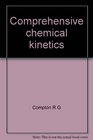 Comprehensive Chemical Kinetics