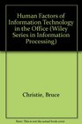 Human Factors of Information Technology in the Office