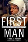 First Man  The Life of Neil A Armstrong