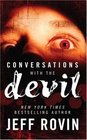 Conversations with the Devil