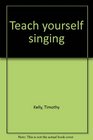 Teach yourself singing